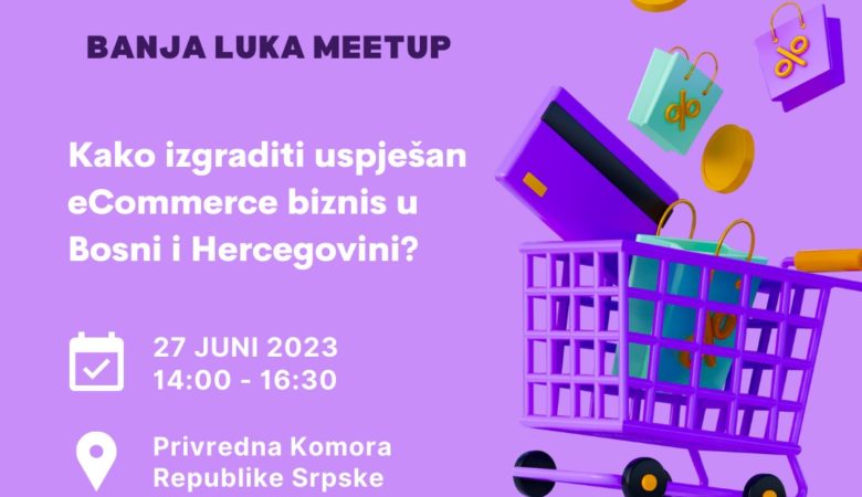 eComm Meetup – Banja Luka: Connect with experts from the eCommerce sector
