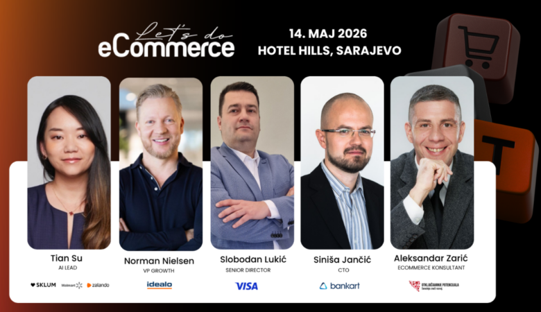 Let's do eCommerce: Sarajevo 14. maja postaje centar regionalne digitalne trgovine